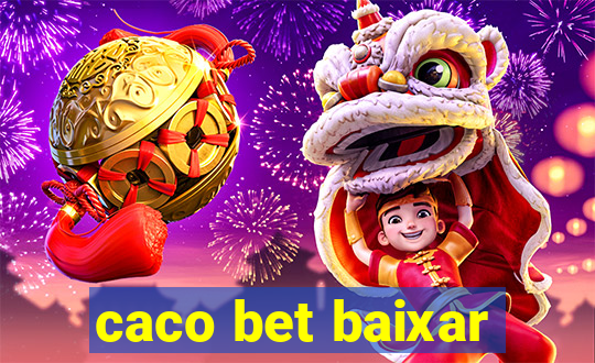 caco bet baixar